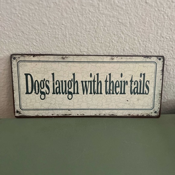 Unbranded Other - Dogs Laugh With Their Tails Sign